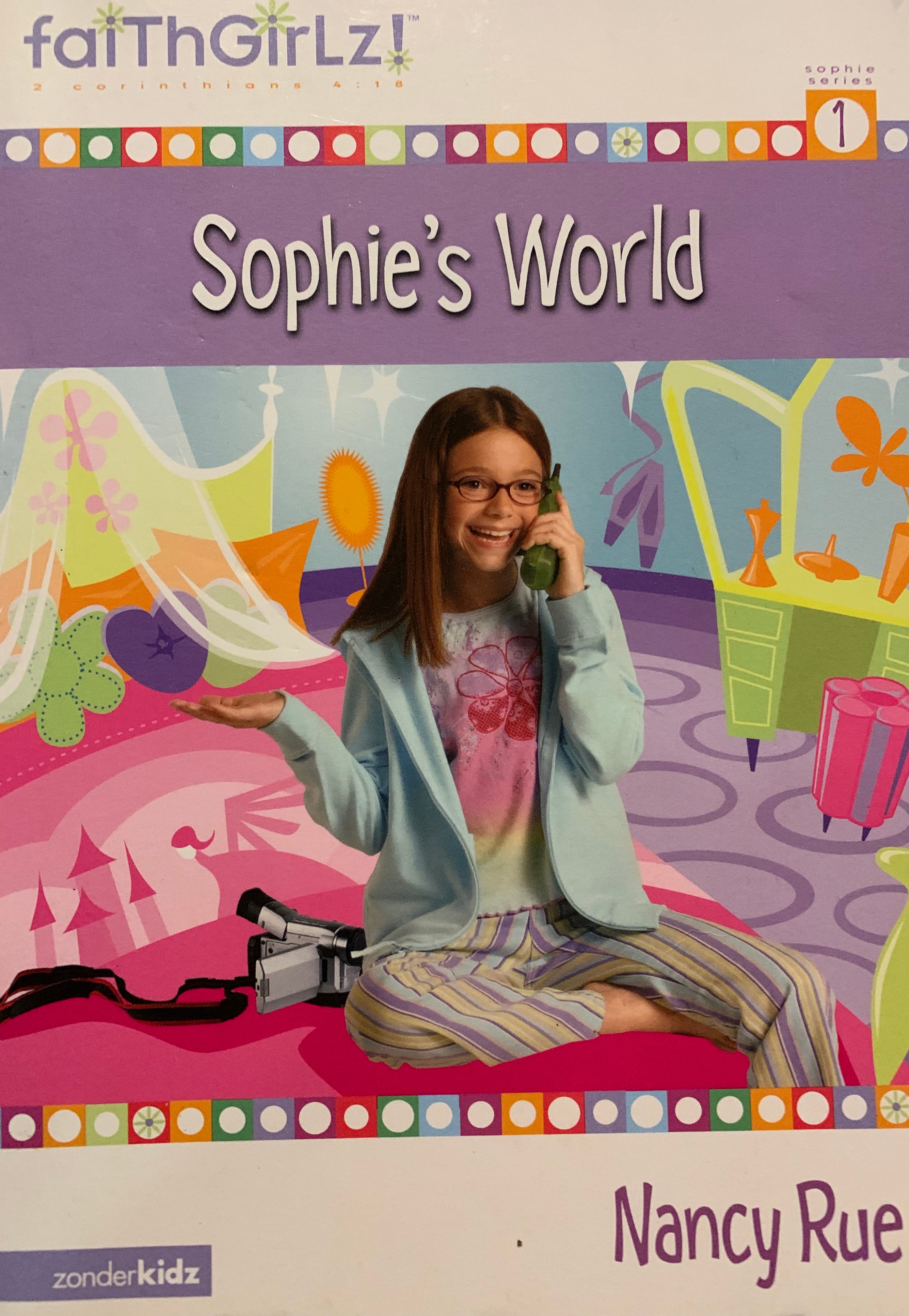 Faith Girlz: Sophie’s World by Nancy Rue
