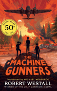 The Machine Gunners by Robert Westall
