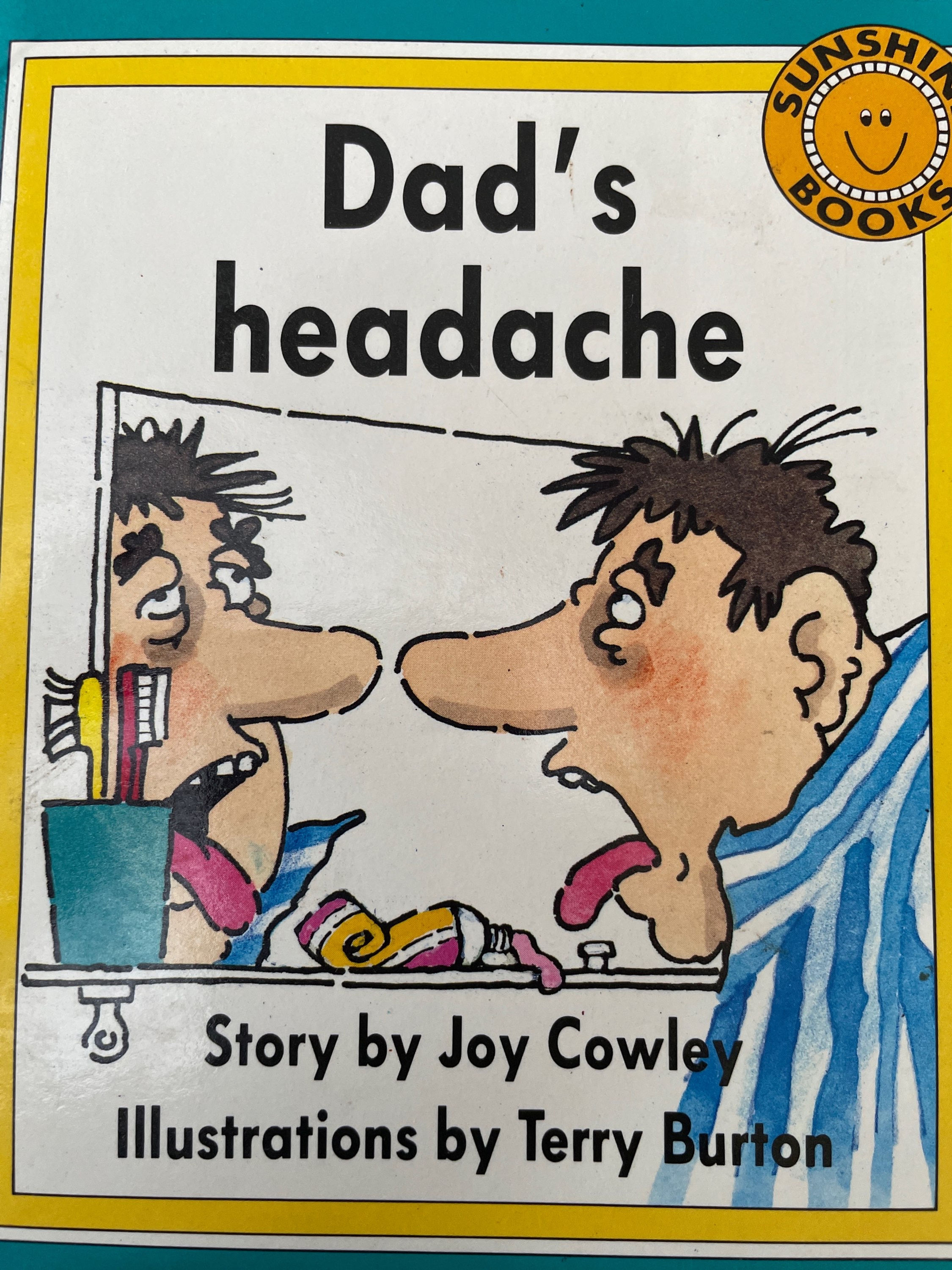 Dad’s Headache by Joy Cowley Level 13