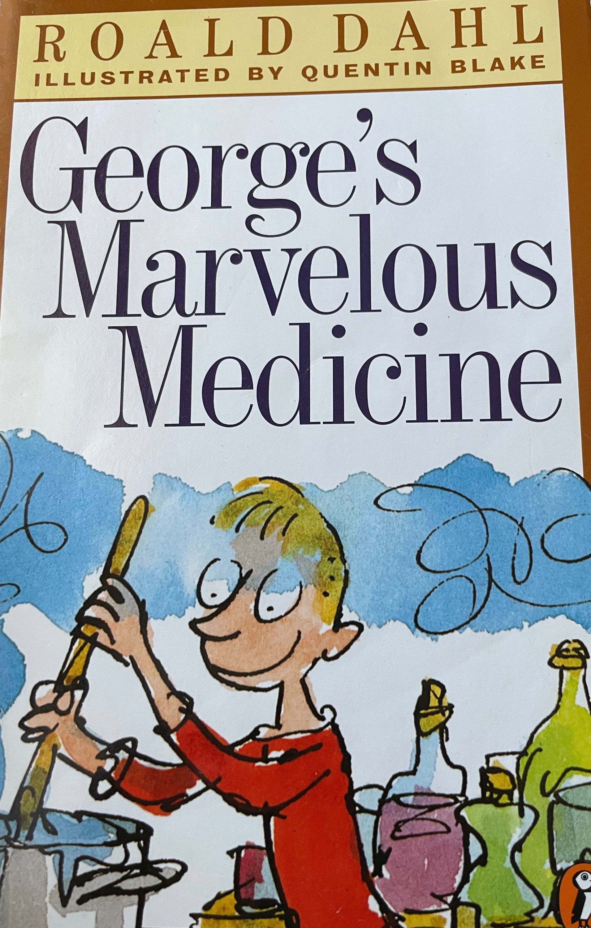 George’s Marvellous Medicine by Roald Dahl