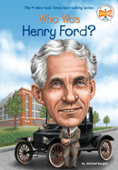 Who Was Henry Ford? by Michael Burgan