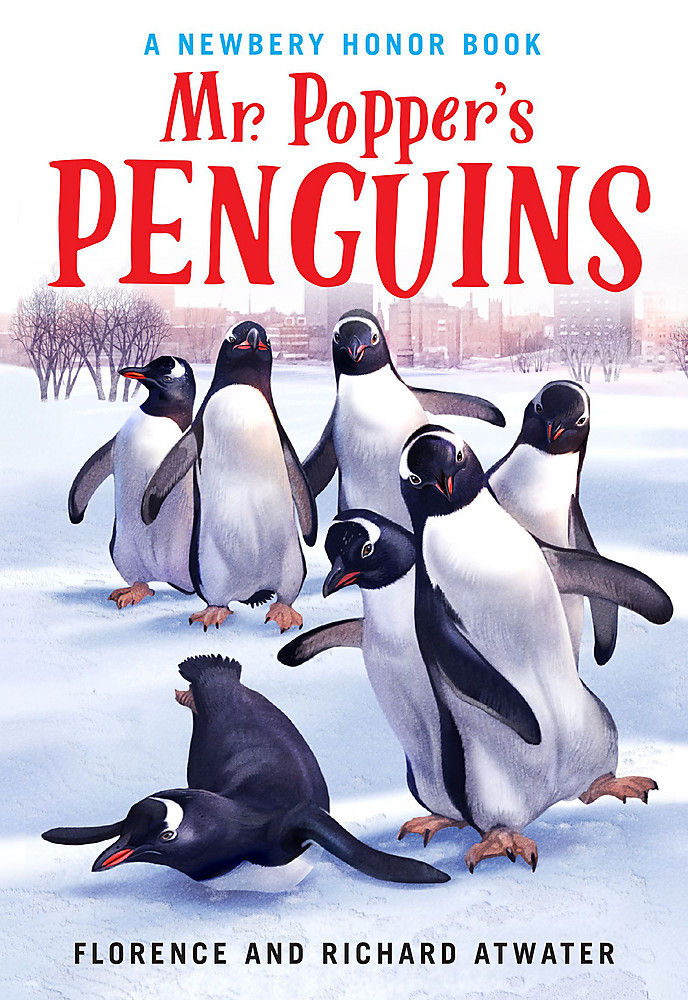 Mr. Popper's Penguins by Florence & Richard Atwater