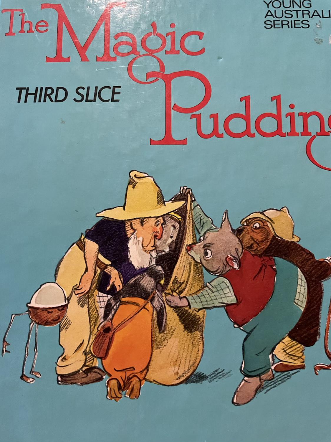 The Magic Pudding Third Slice (Young Australia Series) Hardcover 