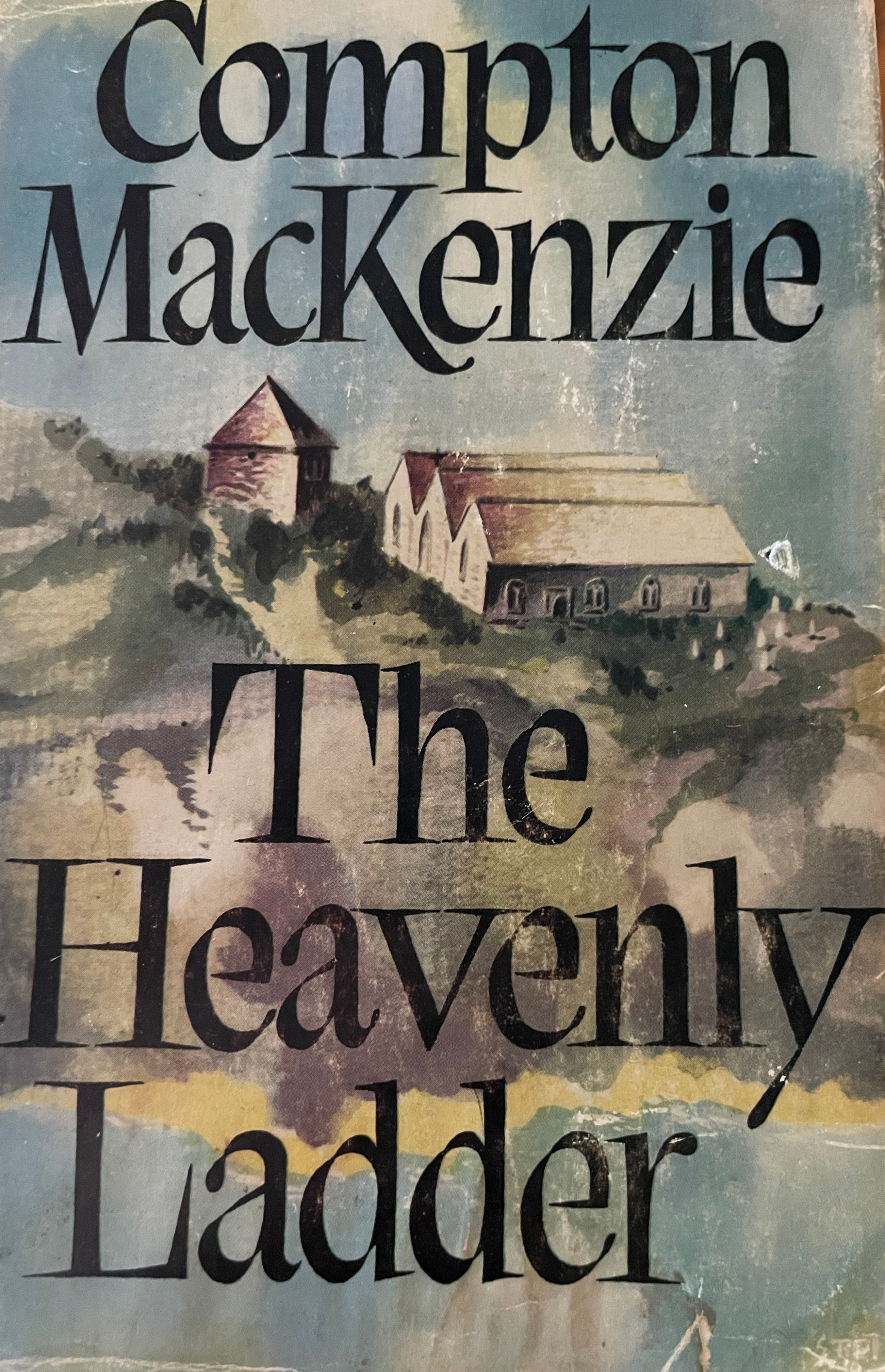 The Hevenly Ladder by Compton MacKenzie - Rare Book