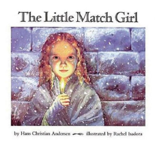 The Little Match Girl by Hans Christian Anderson