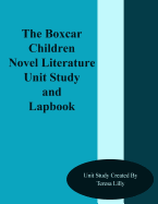 The Boxcar Children Novel Literature Unit Study