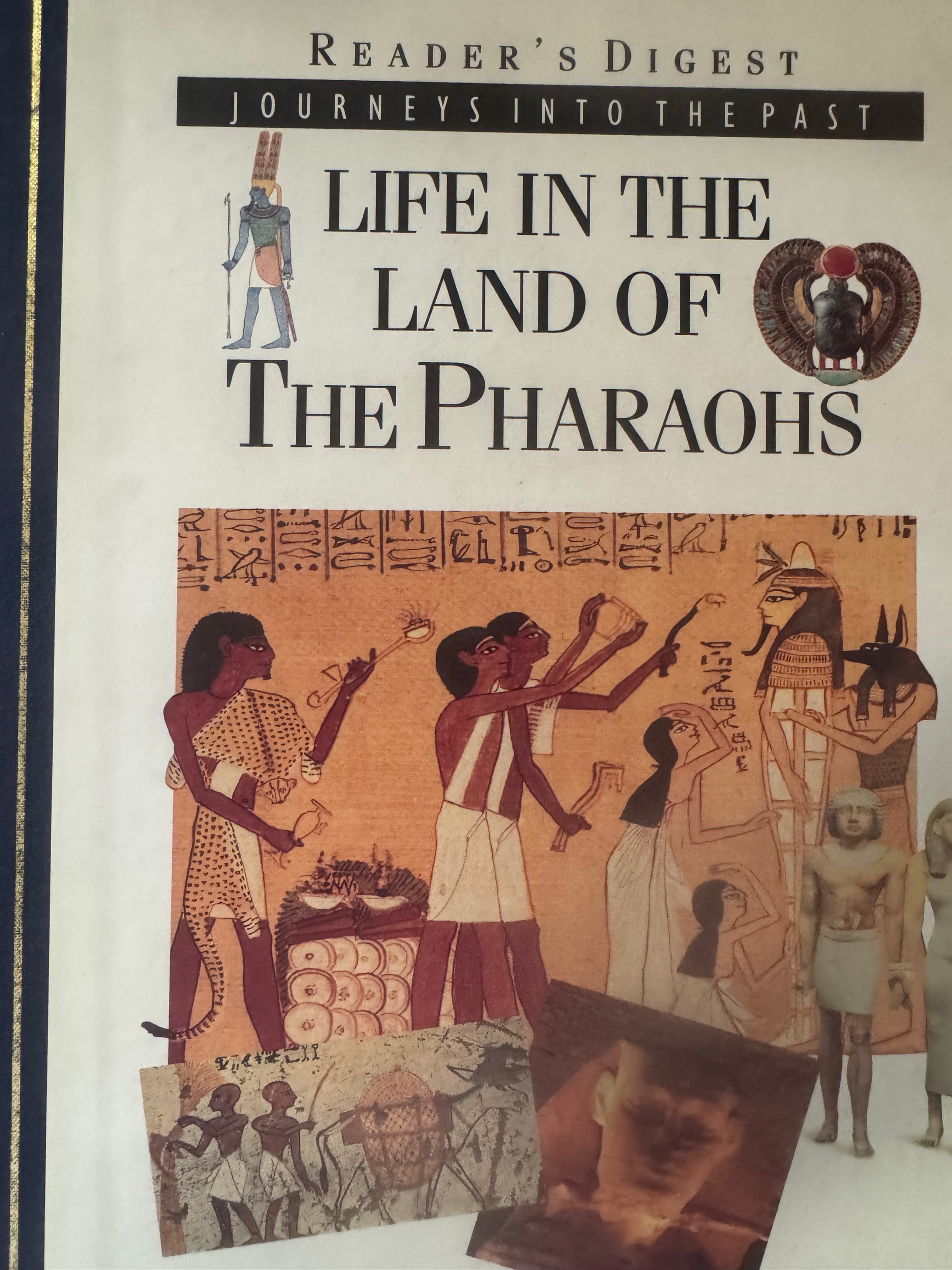 Reader’s Digest Life in the Land of the Pharaohs 