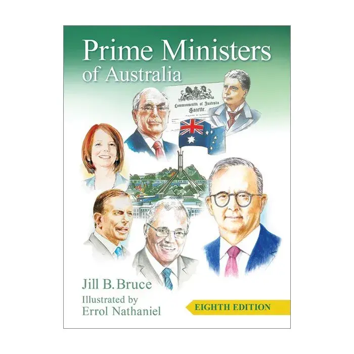 Prime Ministers of Australia 8th edition by Jill Bruce