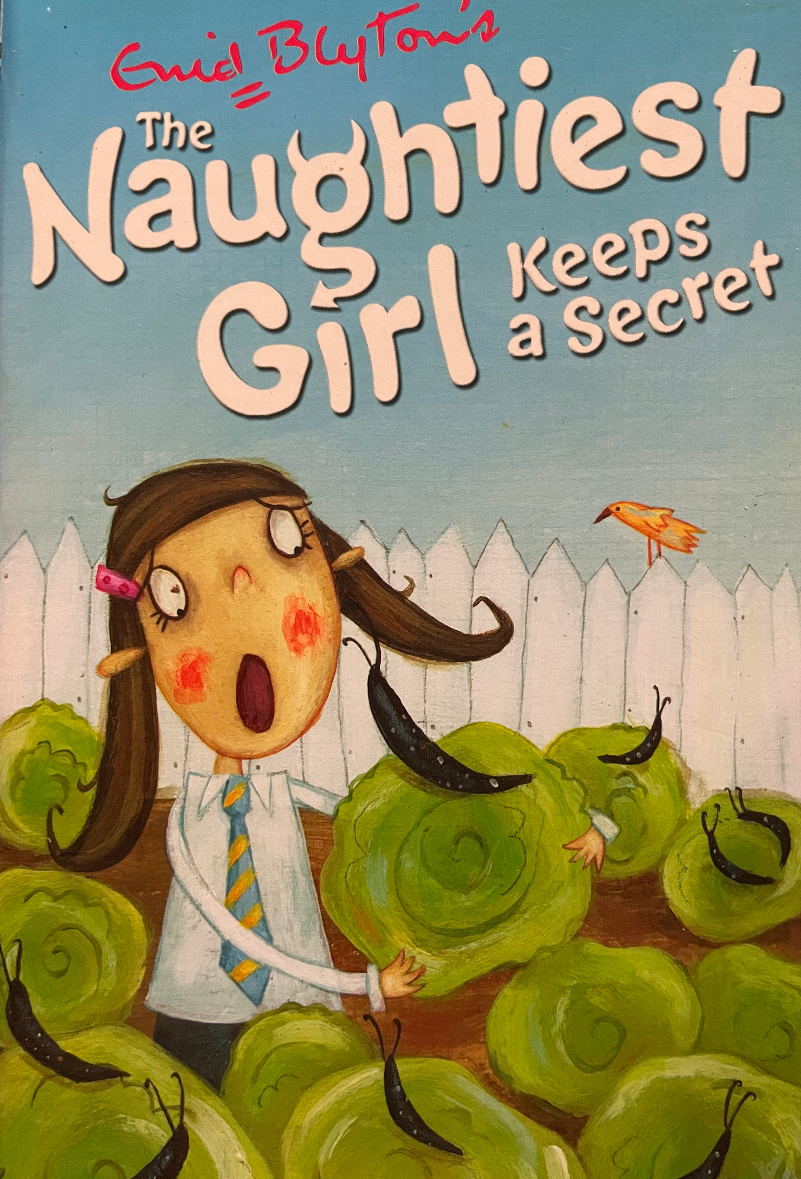 The Naughtiest Girl Keeps A Secret by Enid Blyton