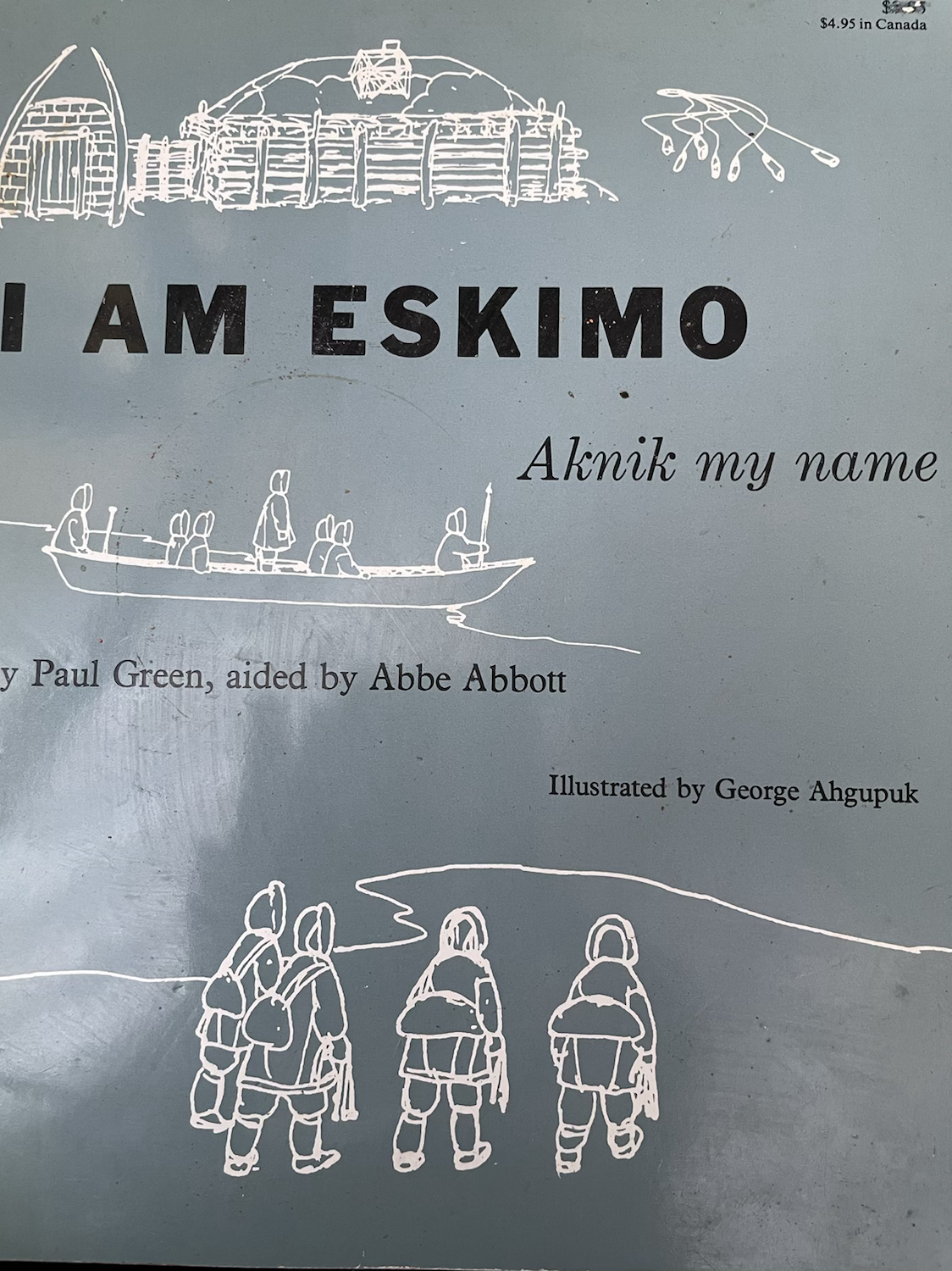 I Am Eskimo by Paul Green