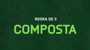 REGRA DE 3 COMPOSTA EM 4 PASSOS SIMPLES