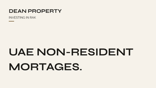 UAE Non-Resident Mortgages: What the Rules Actually Say