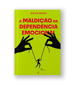 A MALDIÇÃO DA DEPENDÊNCIA EMOCIONAL.jpg