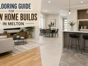 A Flooring Guide for New Home Builds in Melton
