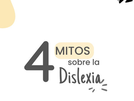 4 Mitos Sobre la Dislexia