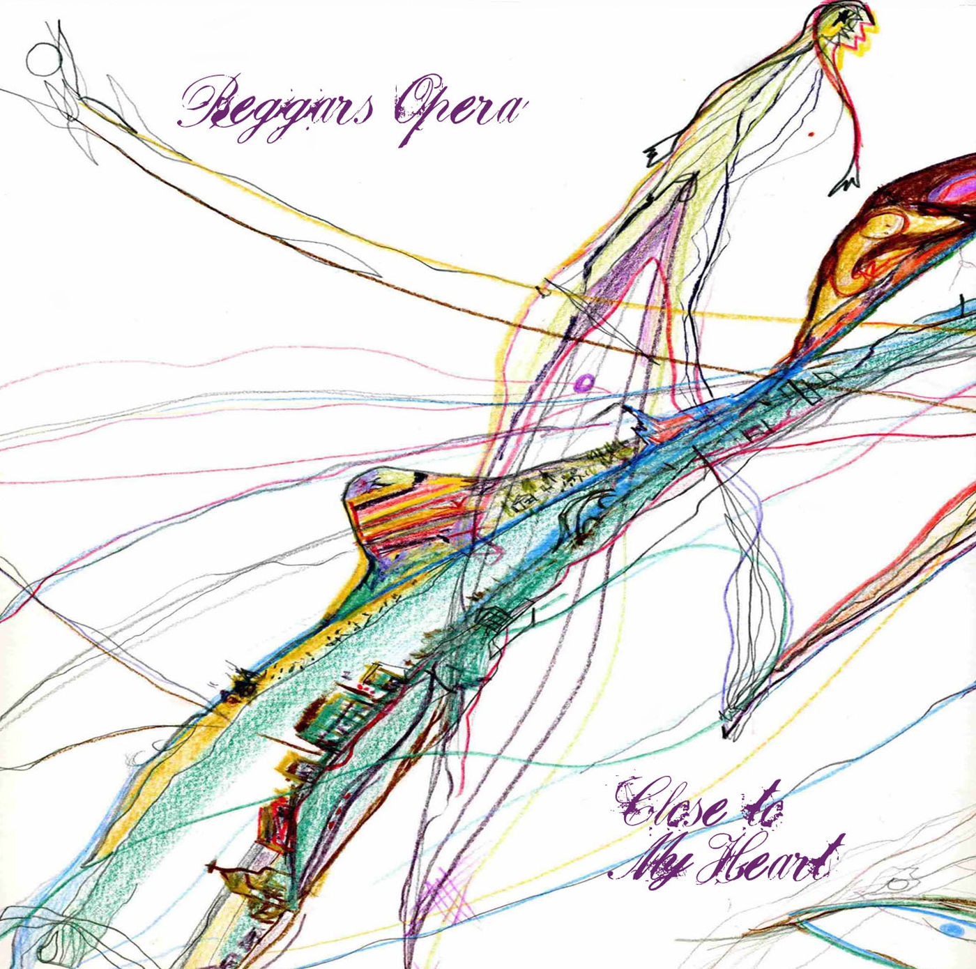 BEGGARS OPERA : Close To My Heart