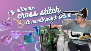 My Ultimate Cross Stitch and Needlepoint Setup