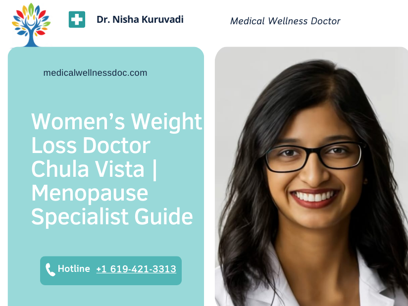 Women’s Weight Loss Doctor Chula Vista | Menopause Specialist Guide