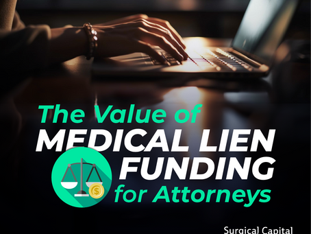 The Value of Medical Lien Funding for Attorneys.