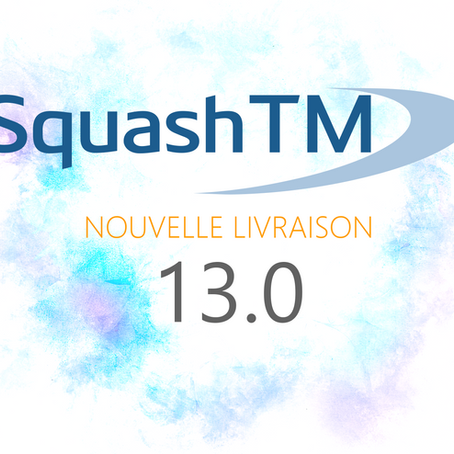 Sortie de SquashTM 13.0