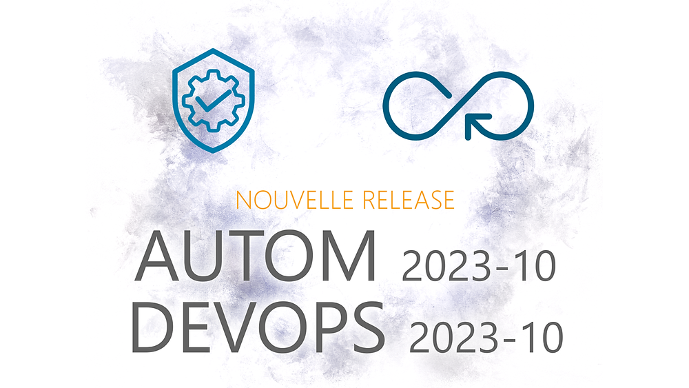 Squash AUTOMDEVOPS 202310 est disponible, avec la publication des