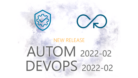 2022-02 versions of Squash AUTOM and Squash DEVOPS are now available