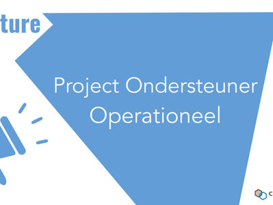 Vacature - Project ondersteuner operationeel
