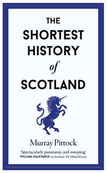 Murray Pittock - The Short History Of Scotland