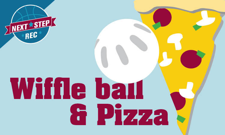 Wiffle Ball and Pizza