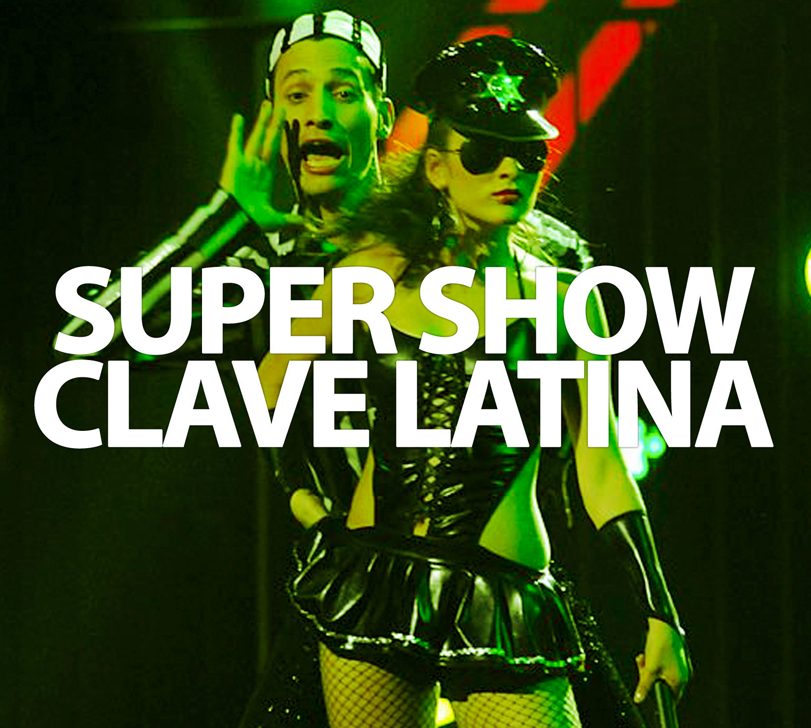 SUPER SHOW CLAVE LATINA