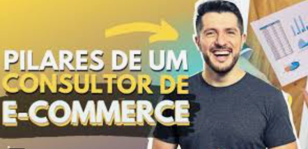 Pilares de um consultor de e-commerce
