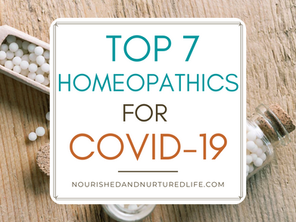 Top 7 Homeopathics for COVID-19