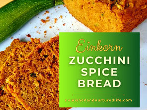 Einkorn Zucchini Spice Bread