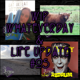 Collage with woman holding foam hand, a highland cow, beach with lighthouse, and smiling character. Text: "WIP WHATEVERDAY & LIFE UPDATE #05".