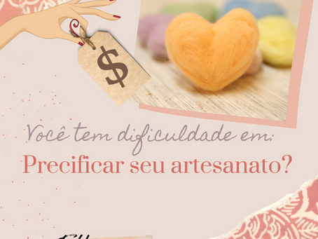 Como precificar meu artesanato?