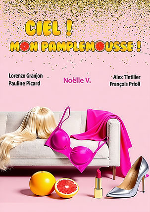 affiche ciel ! mon pamplemousse !2025.jpg