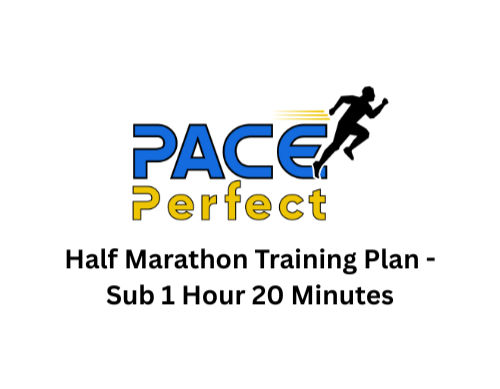 Half Marathon Training Plan - Sub 1 Hour 20 Minutes