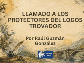LLAMADO A LOS PROTECTORES DEL LOGOS TROVADOR