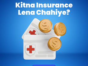 Kitna Insurance Lena Chahiye concept showing life insurance and health insurance cover planning for family financial protection
