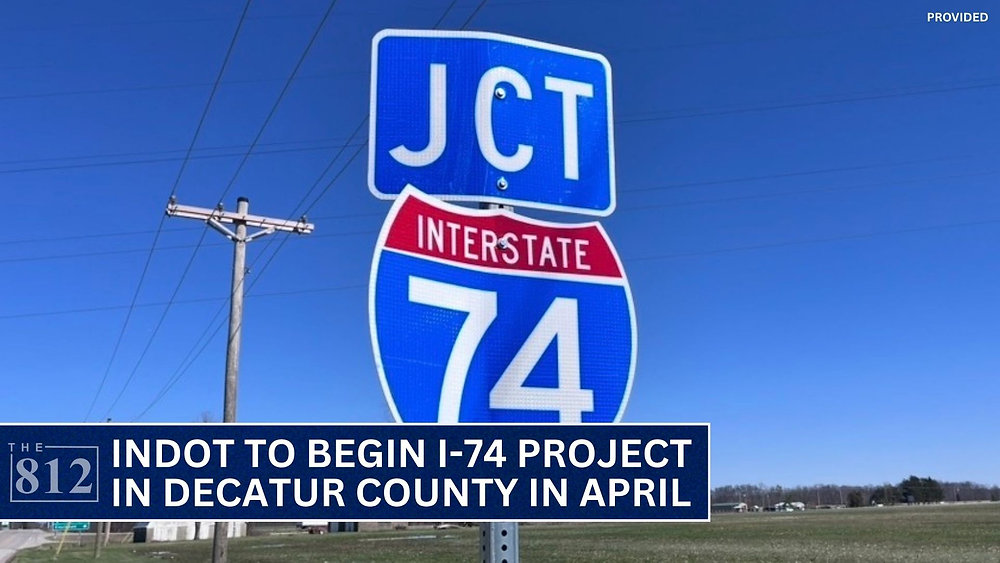 74 Decatur St INDOT to begin I-74 construction in Decatur County