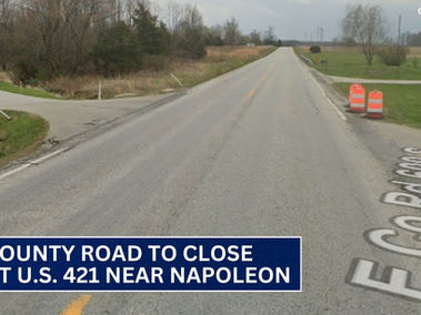 County Road near Napoleon to close as part of U.S. 421 work