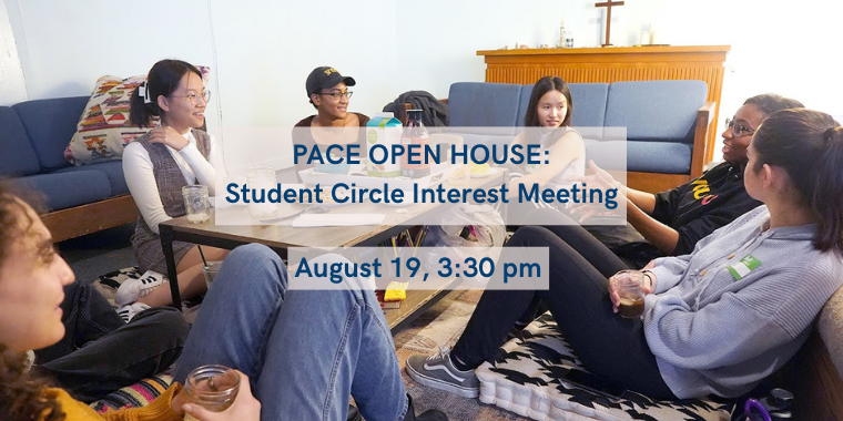Pace Open House: Student Circle Interest Meeting