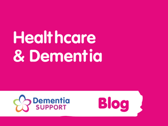 Healthcare & Dementia: A Blog by Sage House Dementia Support