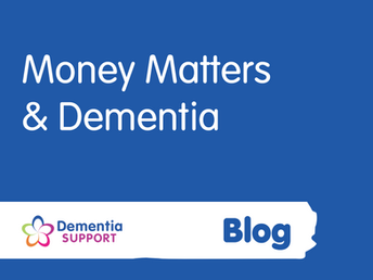Money Matters & Dementia