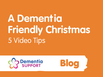 7 Video Tips for a Dementia Friendly Christmas