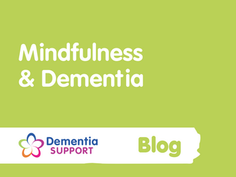 Mindfulness & Dementia: A Blog by Sage House Dementia Support