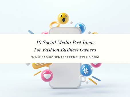 10 social media post ideas for fashion business owners