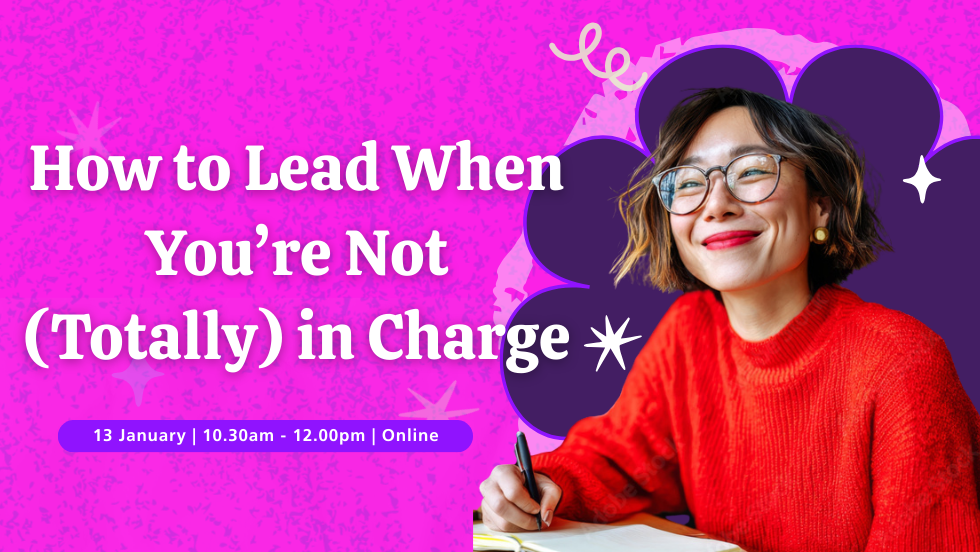 How to Lead When You're Not (Totally) in Charge