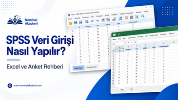 SPSS Veri Girişi Nasıl Yapılır? Excel ve Anket Rehberi