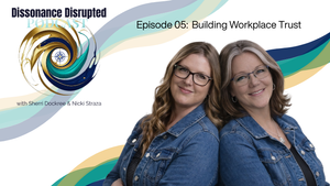 Episode #05: Building Workplace Trust Show Notes